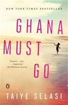 Taiye Selasi - Ghana Must Go