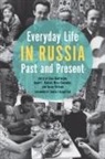 Kate Brown, Choi (EDT)/ Ransel Chatterjee, Choi Ransel Chatterjee, Afterword by Sheila Fitzpatrick Edited b, Mary Cavender, Mary W. Cavender... - Everyday Life in Russia Past and Present
