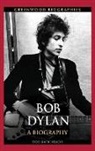 Bob Batchelor - Bob Dylan