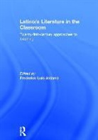 FREDERICK LU ALDAMA, Frederick Luis Aldama, Frederick Luis (Distinguished University P Aldama, Frederick Luis (The Ohio State University Aldama, Frederick Luis Aldama, Frederick Luis (The Ohio State University Aldama... - Latino/a Literature in the Classroom