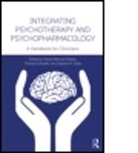 Irismar Reis (EDT)/ Schwartz De Oliveira, Irismar Reis (Federal University of B De Oliveira, Irismar Reis Schwartz De Oliveira, Irismar Reis De Schwartz Oliveira, Irismar Reis De Oliveira &amp; Thomas Schwartz, Irismar Reis de Oliveira... - Integrating Psychotherapy and Psychopharmacology