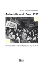 Hans-C Dahlmann, Hans-Chrisitan Dahlmann, Hans-Christian Dahlmann - Antisemitismus in Polen 1968