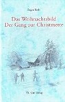 Eugen Roth, Roland Thalmann - Das Weihnachtsbild / Der Gang zur Christmette