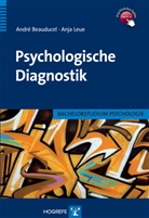 Beauduce, Andr Beauducel, André Beauducel, Leue, Anja Leue - Psychologische Diagnostik