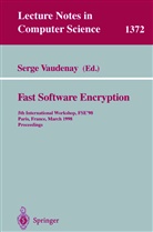 Serg Vaudenay, Serge Vaudenay - Fast Software Encryption