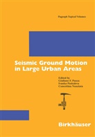 C. Nunziata, Concettina Nunziata, I. Pakaleva, Ivank Pakaleva, Ivanka Pakaleva, Giuliano Panza... - Seismic Ground Motion in Large Urban Areas
