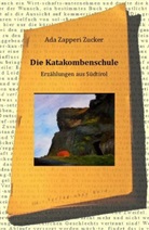 Ada Zapperi Zucker - Die Katakombenschule
