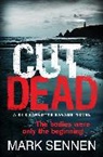 Mark Sennen, Sennen Mark - CUT DEAD: A DI Charlotte Savage Novel