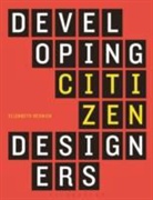 Elizabeth Resnick, Resnick Elizabeth, Elizabeth Resnick - Developing Citizen Designers