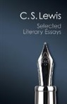 C S Lewis, C. S. Lewis, Walter Hooper - Selected Literary Essays