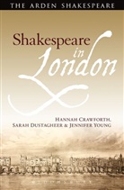 Dr. Hannah Crawforth, Hannah Crawforth, Hannah (Lecturer Crawforth, Hannah Dustagheer Crawforth, Sarah Dustagheer, Sarah (University of Kent Dustagheer... - Shakespeare in London