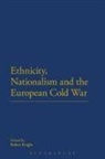 Dr Robert Knight, Robert Knight, Robert Knight, Robin Douglas Knight - Ethnicity, Nationalism and the European Cold War