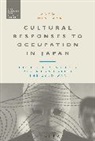 Adam Broinowski, Adam (Australian National University Broinowski, Dr Adam Broinowski, Stephen McVeigh - Cultural Responses to Occupation in Japan