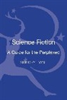 Dr Sherryl Vint, Sherryl Vint - Science Fiction: A Guide for the Perplexed