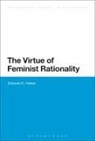 Deborah K Heikes, Deborah K. Heikes, Heikes Deborah K - The Virtue of Feminist Rationality