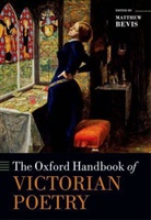 Matthew Bevis, Matthew (University Lecturer and Fellow in Bevis, Matthew Bevis, Bevis Matthew - Oxford Handbook of Victorian Poetry