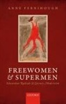 Anne Fernihough, Anne (University Lecturer in the Facul Fernihough, Anne (University Lecturer in the Faculty of English Fernihough, Anne A. Fernihough, Fernihough Anne - Freewomen and Supermen