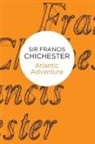 Francis Chichester, Sir Francis Chichester - Atlantic Adventure