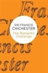 Francis Chichester, Sir Francis Chichester - Romantic Challenge