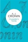 A J Cronin, A. J. Cronin - Crusader's Tomb