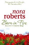 Nora Roberts - Born in Fire