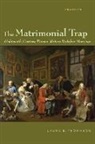 Laura E Thomason, Laura E. Thomason - Matrimonial Trap 18th Centurycb