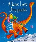 Claire Freedman, Ben Cort, Claire Freedman, Freedman Claire, Clair Freeman, Claire Freeman... - Aliens and Dinosaurs Love Underpants