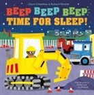 CLAIRE FREEDMAN, Claire Freedman, Freedman Claire, Richard Smythe, Smythe Richard - Beep Beep Beep Time for Sleep !
