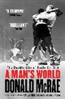 Donald Mcrae, Donald McRae, McRae Donald - A Man's World