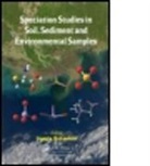 Sezgin Bakirdere, Sezgin Bakirdere, Bakirdere Sezgin - Speciation Studies in Soil, Sediment and Environmental Samples