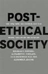 Alexander Jenkins, Julia Hagemann May, Alexander Nikolaev, Alexander G. Nikolaev, Douglas V. Porpora, Douglas V. Nikolaev Porpora - Post-Ethical Society