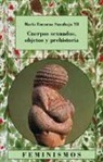 Encarna Sanahuja Yll - Cuerpos sexuados, objetos y prehistoria