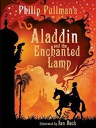 Ian Beck, Philip Pullman, Ian Beck - Aladdin and the Enchanted Lamp