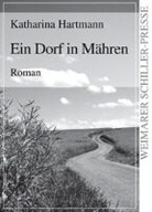 Katharina Hartmann - Ein Dorf in Mähren