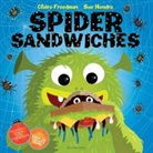 Claire Freedman, Sue Hendra - Spider Sandwiches