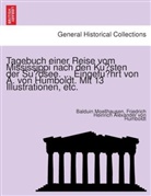 Alexander von Humboldt, Friedrich Heinrich Alexander von Humboldt, Balduin Moellhausen - Tagebuch einer Reise vom Mississippi nach den Küsten der Südsee. ... Eingeführt von A. von Humboldt. Mit 13 Illustrationen, etc.
