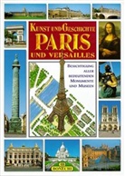 Kunst und Geschichte, Paris und Versailles
