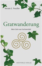 Renate E Preussler, Renate E. Preußler - Gratwanderung