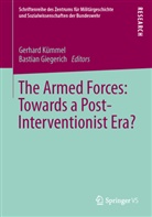 Giegerich, Giegerich, Bastian Giegerich, Gerhar Kümmel, Gerhard Kümmel - The Armed Forces: Towards a Post-Interventionist Era?
