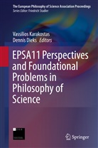 Dieks, Dieks, Dennis Dieks, Vassilio Karakostas, Vassilios Karakostas - EPSA11 Perspectives and Foundational Problems in Philosophy of Science