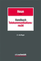 Jens Eckhardt, Jens (RA Eckhardt, Ludw Gramlich, Ludwig Gramlich, Sven-Erik Heun, Valerian Jenny... - Handbuch zum Telekommunikationsrecht