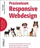 Tim Kadlec, Tim Kadlec - Praxiswissen Responsive Webdesign