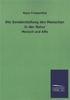 Hans Friedenthal - Die Sonderstellung des Menschen in der Natur