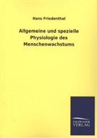 Hans Friedenthal - Allgemeine und spezielle Physiologie des Menschenwachstums