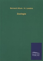 Bernar Altum, Bernard Altum, Bernard Landois Altum, H Landois, H. Landois - Zoologie