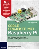 E F Engelhardt, E. F. Engelhardt - Coole Projekte mit Raspberry Pi