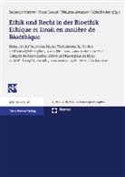Philippe Avramov, Mike Bacher, Paolo Becchi, Bénédict Winiger - Ethik und Recht in der Bioethik. Ethique et Droit en matière de Bioétique