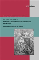 Michaela Nicole Raß - Bilderlust - Sprachbild: Das Rendezvous der Künste