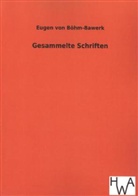 Eugen von Böhm-Bawerk - Gesammelte Schriften