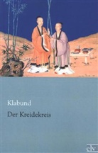 Klabund - Der Kreidekreis